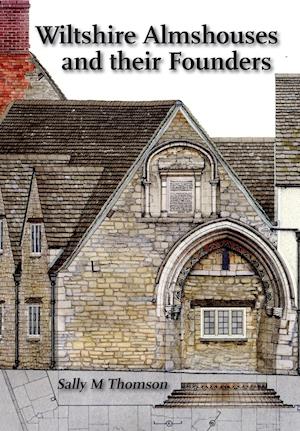 Wiltshire almshouses and their founders