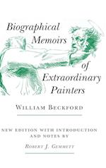 Biographical Memoirs of Extraordinary Painters