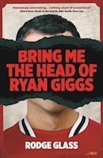 Bring Me the Head of Ryan Giggs