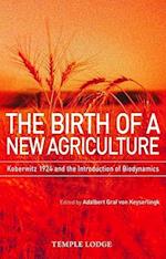 The Birth of a New Agriculture