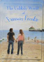 Unlikely World of Faraway Frankie