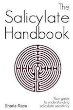 The Salicylate Handbook: Your Guide to Understanding Salicylate Sensitivity 