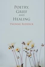 Poetry, Grief and Healing 