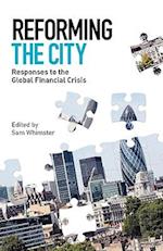 Reforming the City: Responses to the Global Financial Crisis 