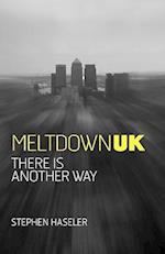 Meltdown UK - There Is Another Way