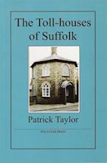 The Toll-houses of Suffolk