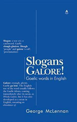 Slogans Galore! : Gaelic words in English