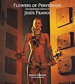 Flowers of Perversion