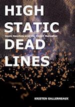 High Static, Dead Lines – Sonic Spectres & the Object Hereafter