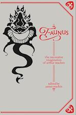 Faunus – The Decorative Imagination of Arthur Machen