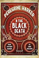 Peregrine Harker & the Black Death