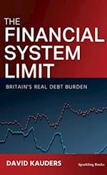 The Financial System Limit: Britain's real debt burden 