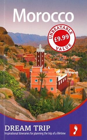 Morocco, Footprint Dream Trip (1st ed. June 13)