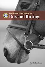 PONY CLUB GUIDE TO BITS AND BITTING