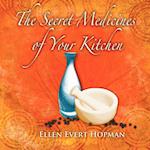 SECRET MEDICINES OF YOUR KITCH