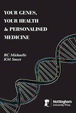 Your Genes, Your Health & Personalised Medicine