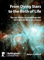 From Dying Stars to the Birth of Life