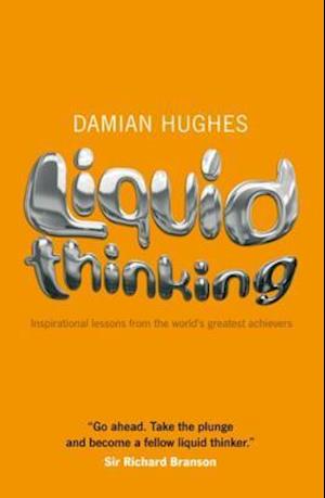 Liquid Thinking