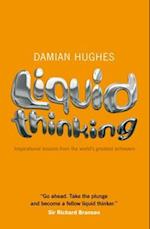 Liquid Thinking
