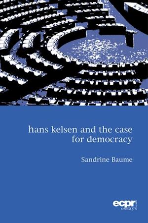 Hans Kelsen and the Case for Democracy