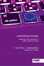 Contesting Europe : Exploring Euroscepticism in Online Media Coverage