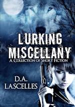 Lurking Miscellany