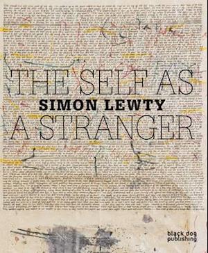 Self as a Stranger: Simon Lewty