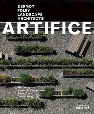 Artifice: Dermot Foley Landscape Architects