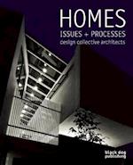 Homes, Issues + Processes: Design Collective Architects