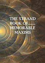 The Strand Book Of.......Memorable Maxims