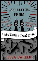 Last Letters from the Living Dead Man