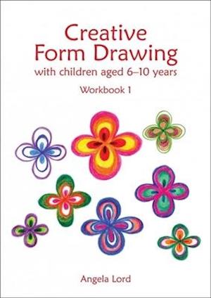 Creative Form Drawing with Children Aged 6-10 Years