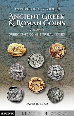 An Introductory Guide to Ancient Greek and Roman Coins. Volume 1