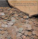 Coin Hoards and Hoarding in Roman Britain Ad 43 - C498