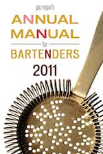 Gaz Regan's Annual Manual for Bartenders, 2011