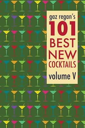 gaz regan's 101 Best New Cocktails