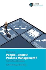 Thinking of... People-centric Process Management? Ask the Smart Questions