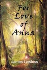For the Love of Anna