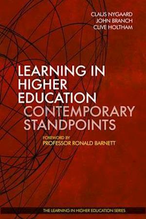 Learning in Higher Education: Contemporary Standpoints