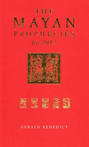 Mayan Prophecies for 2012