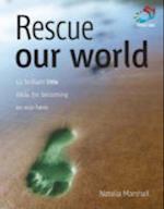Rescue our World