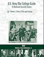 U.S. Army War College Guide to National Security Issues, Vol I