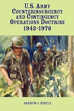 United States Army Counterinsurgency and Contingency Operations Doctrine, 1942-1976