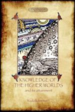 Knowledge of the Higher Worlds and Its Attainment (Aziloth Books)