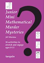 Junior Mini Mathematical Murder Mysteries