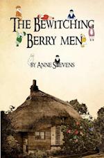 The Bewitching Berry Men