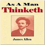 As A Man Thinketh