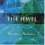 The Jewel- Creative Meditation