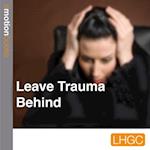 Leave Trauma Behind