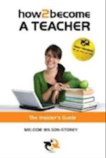 How 2 Become a Teacher